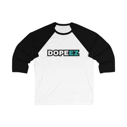 Just Dopeez - Unisex 3\4 Sleeve Baseball Tee